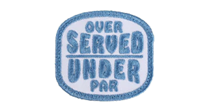 Over Served Under Par (White / Blue)